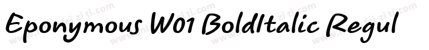 Eponymous W01 BoldItalic Regular字体转换